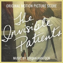 The Invisible Patients サウンドトラック (Jordan Hancock) - CDカバー