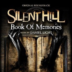 Silent Hill: Book of Memories Ścieżka dźwiękowa (Daniel Licht) - Okładka CD