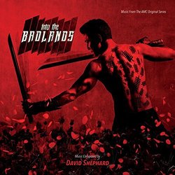 Into The Badlands サウンドトラック (Warrior Blade, David Shephard) - CDカバー