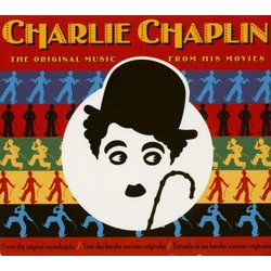 Charlie Chaplin: The Original Music From His Movies 声带 (Charlie Chaplin) - CD封面