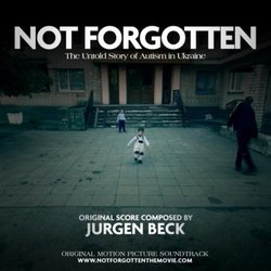 Not Forgotten サウンドトラック (Jurgen Beck) - CDカバー