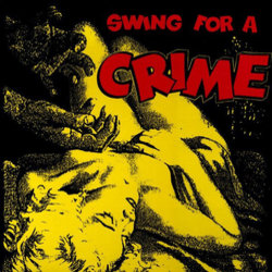 Swing For A Crime Trilha sonora (Various Artists) - capa de CD