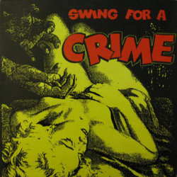 Swing For A Crime 声带 (Various Artists) - CD封面