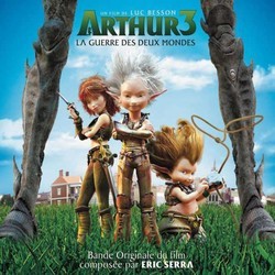 Arthur 3: La Guerre des Deux Mondes Soundtrack (Eric Serra) - CD cover