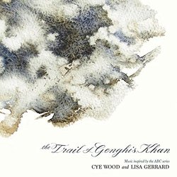 The Trail of Genghis Khan Soundtrack (Lisa Gerrard, Cye Wood) - Cartula