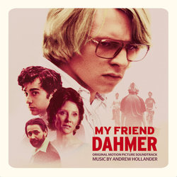 My Friend Dahmer Soundtrack (Andrew Hollander) - CD cover
