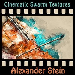 Cinematic Swarm Textures Soundtrack (Alexander Stein) - CD cover