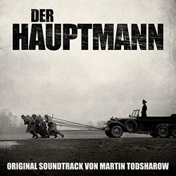 Der Hauptmann Soundtrack (Martin Todsharow) - CD cover