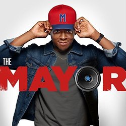 The Mayor Soundtrack (Various Artists, The Mayor, Brandon Micheal Hall) - CD-Cover