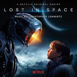Lost in Space Soundtrack (Christopher Lennertz, John Williams) - CD cover