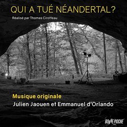 Qui a tu Nandertal ? 声带 (Emmanuel D'Orlando, Julien Jaouen) - CD封面