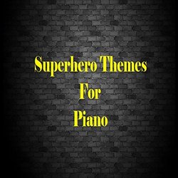 Superhero Themes for Piano Soundtrack (Various Artists, Living Force) - CD cover