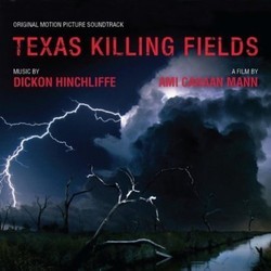 Texas Killing Fields サウンドトラック (Dickon Hinchliffe) - CDカバー