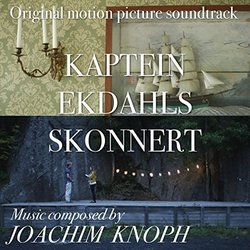 Kaptein Ekdahls Skonnert 声带 (Joachim Knoph) - CD封面