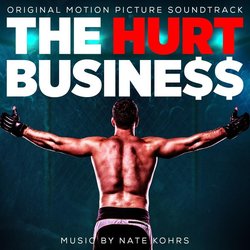 The Hurt Business Soundtrack (Nate Kohrs) - CD cover