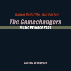 The Gamechangers Soundtrack (Vince Pope) - CD cover