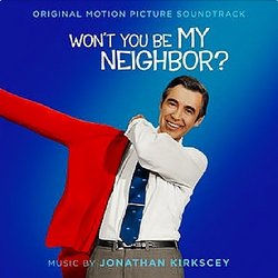 Wont You Be My Neighbor? Colonna sonora (Various Artists, Jonathan Kirkscey) - Copertina del CD