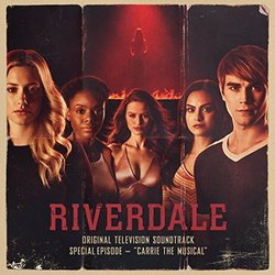 Riverdale: Carrie The Musical Soundtrack (Michael Gore, Dean Pitchford) - CD cover