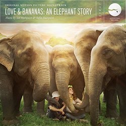 Love & Bananas: an Elephant Story サウンドトラック (Ian Hultquist, Sofia Hultquist) - CDカバー