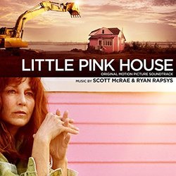 Little Pink House Soundtrack (Scott McRae, Ryan Rapsys) - CD-Cover