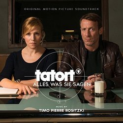 Tatort - Alles Was Sie Sagen サウンドトラック (Timo Pierre Rositzki) - CDカバー