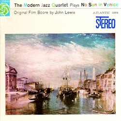 No Sun In Venice Soundtrack (John Lewis, John Lewis & Modern Jazz Quartet) - CD cover