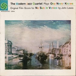 No Sun In Venice Colonna sonora (John Lewis, John Lewis & Modern Jazz Quartet) - Copertina del CD