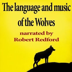 The Language And Music Of The Wolves Soundtrack (Robert Redford) - CD cover