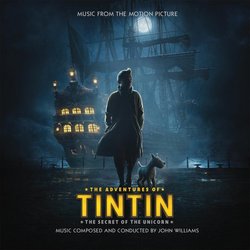 The Adventures Of Tintin: The Secret Of The Unicorn Soundtrack (John Williams) - CD cover