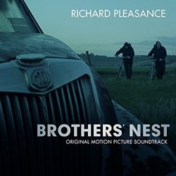 Brothers' Nest Soundtrack (Richard Pleasance) - CD cover