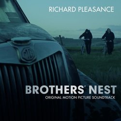 Brothers' Nest サウンドトラック (Richard Pleasance) - CDカバー