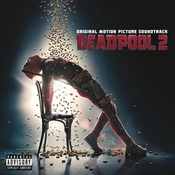 Deadpool 2 サウンドトラック (Various Artists, Tyler Bates) - CDカバー