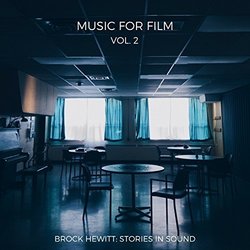Music for Film, Vol. 2 - Brock Hewitt Soundtrack (Brock Hewitt) - CD cover