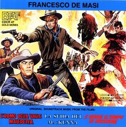 L'Uomo della valle maledetta / La sfida dei MacKenna / ...E venne il tempo di uccidere Soundtrack (Francesco De Masi) - CD cover