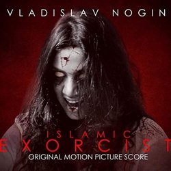 Islamic Exorcist サウンドトラック (Vladislav Nogin) - CDカバー
