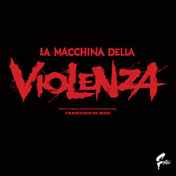 La Macchina della Violenza サウンドトラック (Francesco De Masi) - CDカバー