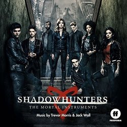 Shadowhunters: The Mortal Instruments Soundtrack (Trevor Morris) - CD cover
