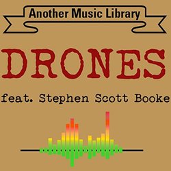 Drones サウンドトラック (Another Music Library feat. Stephen Scott Booke) - CDカバー