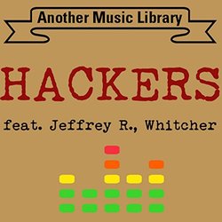 Hackers Trilha sonora (Whitcher Another Music Library feat. Jeffrey R.) - capa de CD