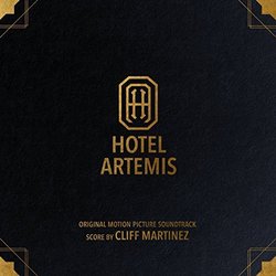 Hotel Artemis サウンドトラック (Cliff Martinez) - CDカバー