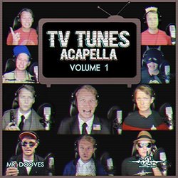 TV Tunes Acapella, Vol. 1 Ścieżka dźwiękowa (Various Artists, Mr Dooves) - Okładka CD