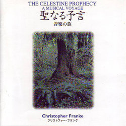The Celestine Prophecy: A Musical Voyage Soundtrack (Christopher Franke) - CD cover