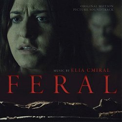 Feral Ścieżka dźwiękowa (Elia Cmiral) - Okładka CD