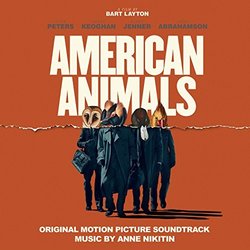 American Animals サウンドトラック (Anne Nikitin) - CDカバー