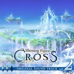 Shining Force Cross, Vol.2 Soundtrack (SEGA ) - CD cover
