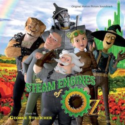 The Steam Engines Of Oz Soundtrack (George Streicher) - CD cover