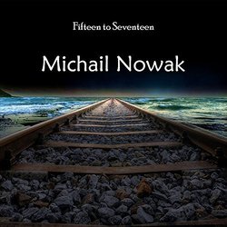 Fifteen to Seventeen Soundtrack (Michail Nowak) - CD-Cover