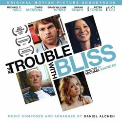 The Trouble with Bliss Soundtrack (Daniel Alcheh) - Cartula