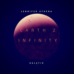 Earth 2 Infinity サウンドトラック (Jennifer Athena Galatis) - CDカバー