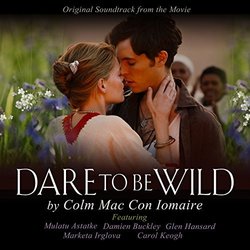 Dare to Be Wild Soundtrack (Colm Mac Con Iomaire) - CD-Cover